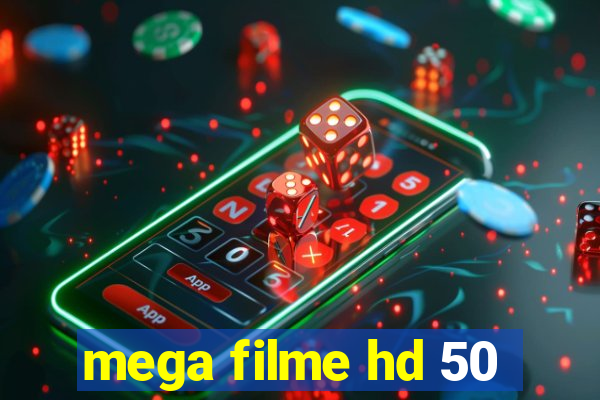 mega filme hd 50